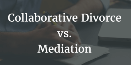 collaborative divorce and mediation